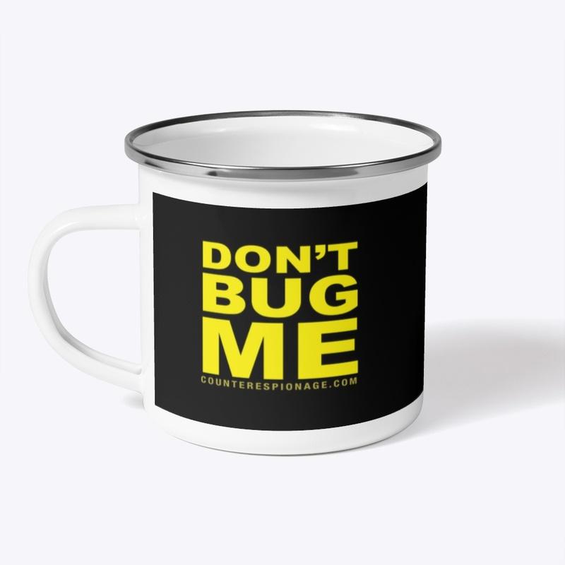 Don't Bug Me Mug